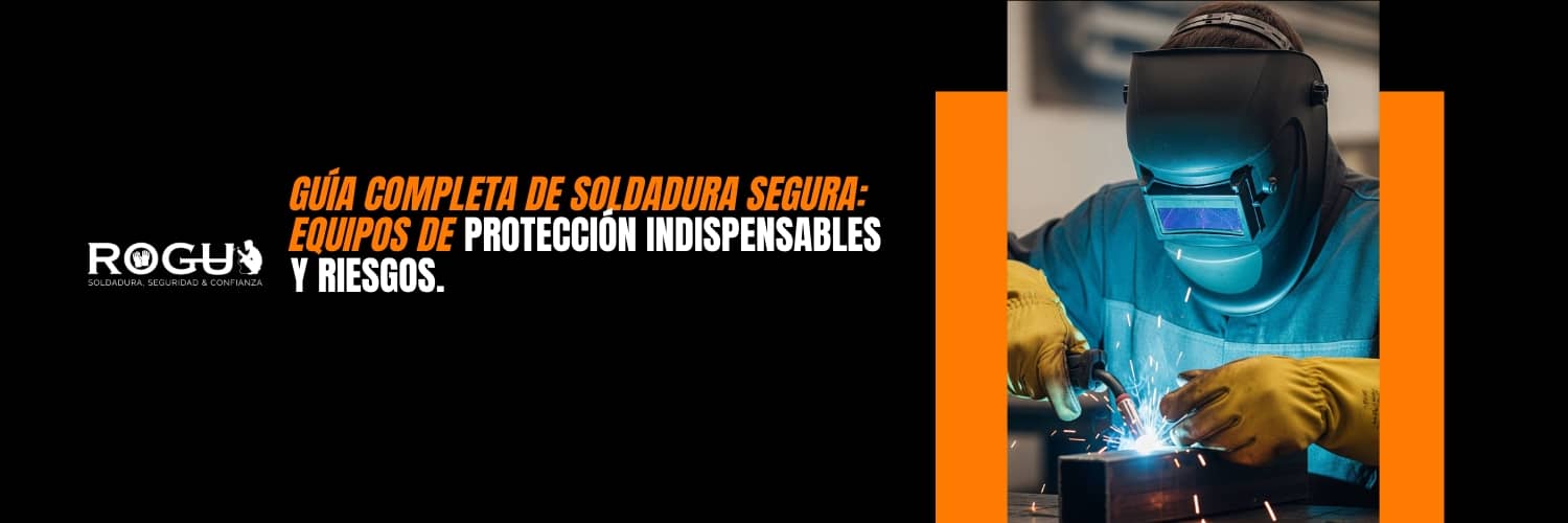 Guía Completa de Soldadura Segura Equipos de Protección Indispensables y Riesgos. Guía Completa de Soldadura Segura: Equipos de Protección Indispensables y Riesgos.