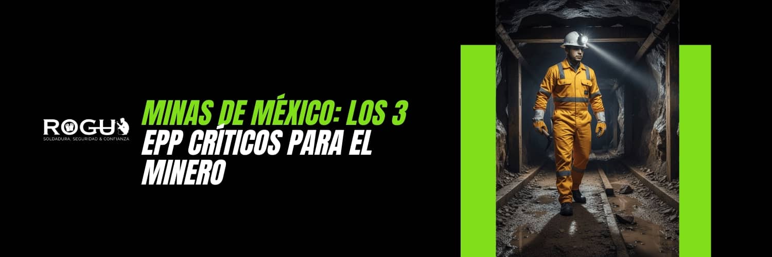 Minas de México Los 3 EPP Críticos para el Minero (1)